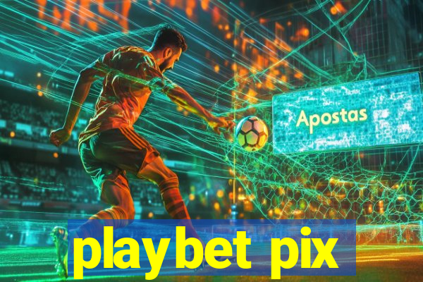 playbet pix